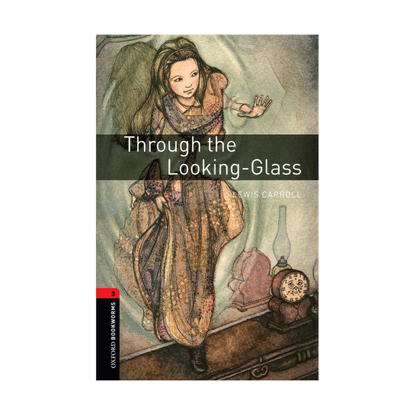 خرید کتاب Oxford Bookworms 3 Through the Looking Glass